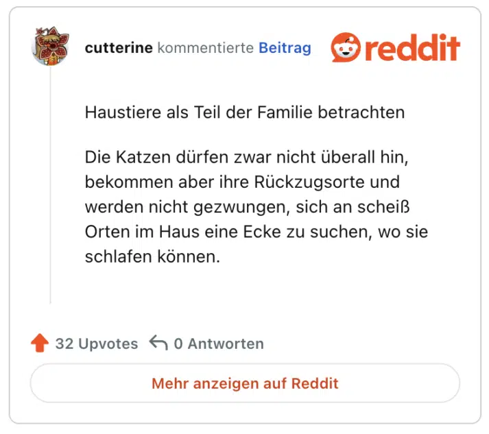 Haustiere als Teil der Familie betrachten

Die Katzen dürfen zwar nicht überall hin, bekommen aber ihre Rückzugsorte und werden nicht gezwungen, sich an scheiß Orten im Haus eine Ecke zu suchen, wo sie schlafen können.