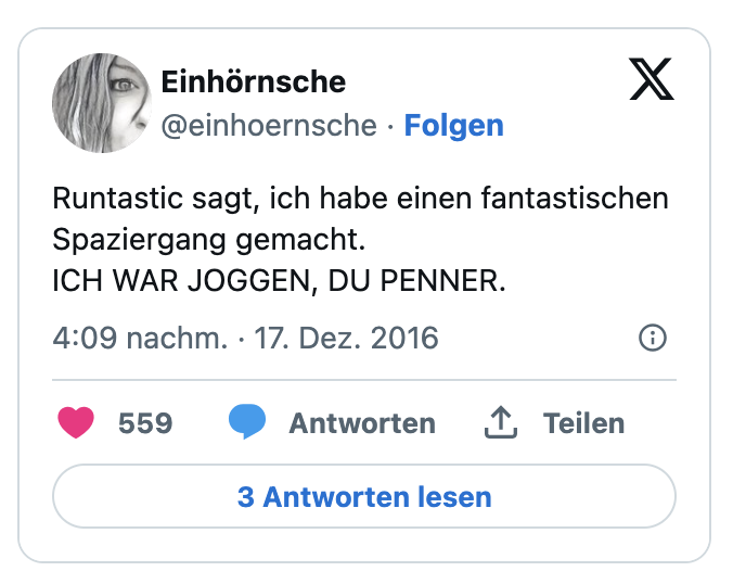 Runtastic sagt, ich habe einen fantastischen Spaziergang gemacht.
ICH WAR JOGGEN, DU PENNER.