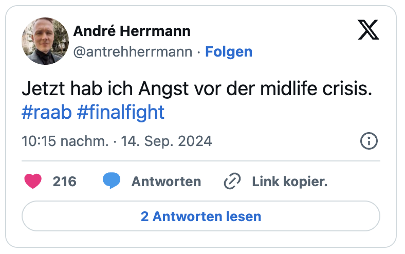 etzt hab ich Angst vor der midlife crisis. #raab #finalfight
— André Herrmann (@antrehherrmann)
