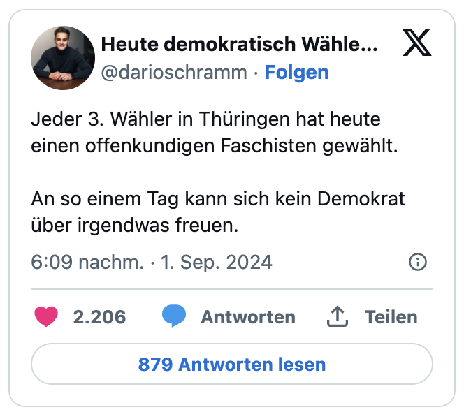 Jeder 3. Wähler in Thüringen hat heute einen offenkundigen Faschisten gewählt.
An so einem Tag kann sich kein Demokrat über irgendwas freuen.
— Heute demokratisch Wählen #FCKAFD (@darioschramm)
