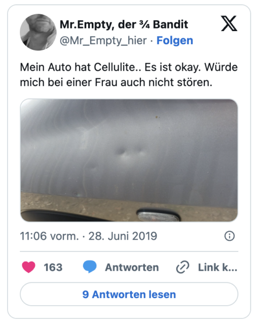 Mein Auto hat Cellulite.. Es ist okay. Würde mich bei einer Frau auch nicht stören. 