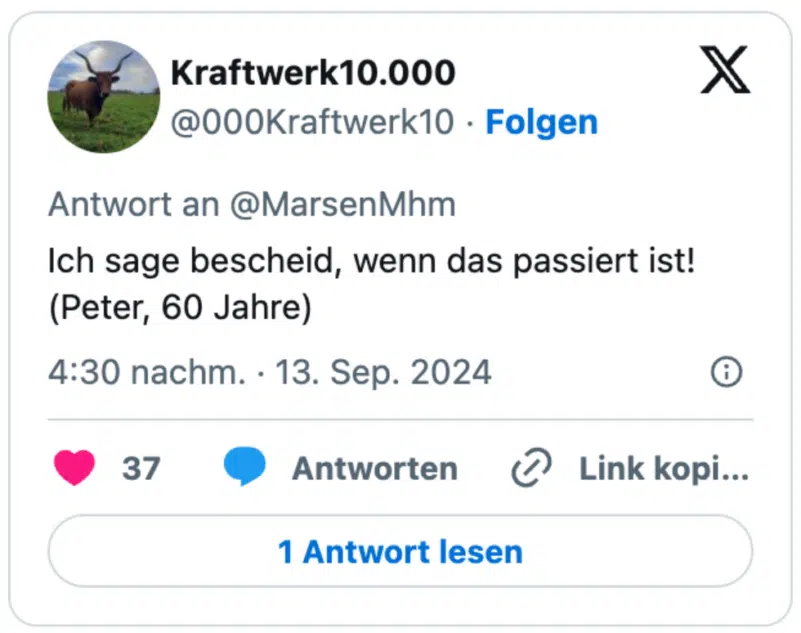 Ich sage bescheid, wenn das passiert ist! 
(Peter, 60 Jahre)