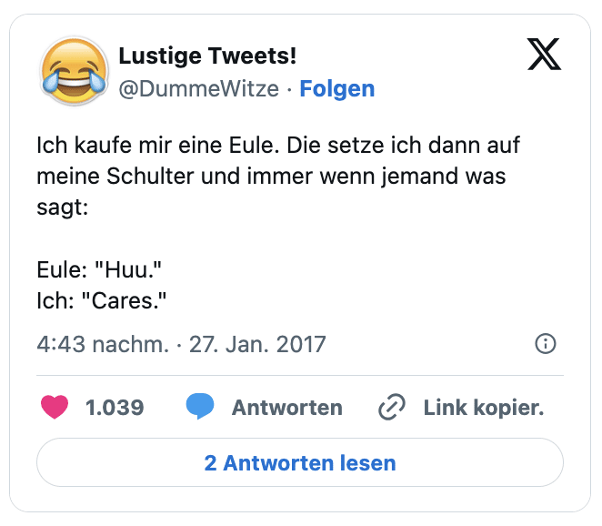 Ich kaufe mir eine Eule. Die setze ich dann auf meine Schulter und immer wenn jemand was sagt:

Eule: "Huu."
Ich: "Cares."