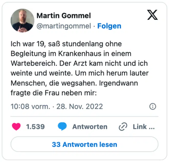 Ich war 19, saß stundenlang ohne Begleitung im Krankenhaus in einem Wartebereich. Der Arzt kam nicht und ich weinte und weinte. Um mich herum lauter Menschen, die wegsahen. Irgendwann fragte die Frau neben mir: