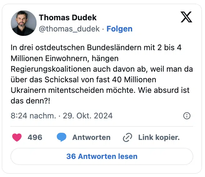 In drei ostdeutschen Bundesländern mit 2 bis 4 Millionen Einwohnern, hängen Regierungskoalitionen auch davon ab, weil man da über das Schicksal von fast 40 Millionen Ukrainern mitentscheiden möchte. Wie absurd ist das denn?!