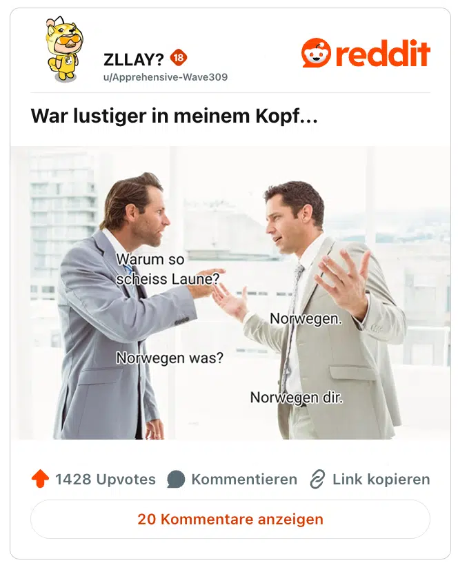 War lustiger in meinem Kopf...