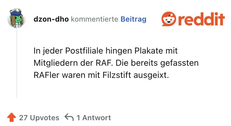 In jeder Postfiliale hingen Plakate mit Mitgliedern der RAF. Die bereits gefassten RAFler waren mit Filzstift ausgeixt.