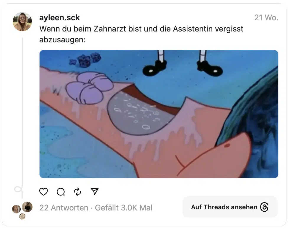 Wenn du beim Zahnarzt bist und die Assistentin vergisst abzusaugen: