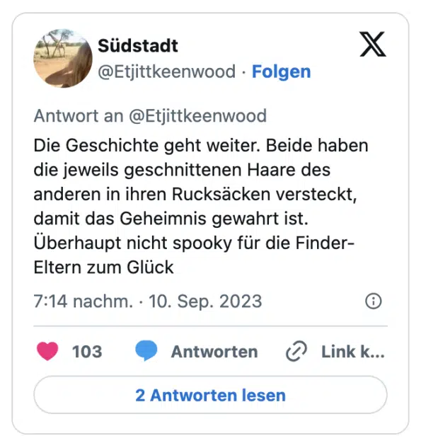 Die Geschichte geht weiter. Beide haben die jeweils geschnittenen Haare des anderen in ihren Rucksäcken versteckt, damit das Geheimnis gewahrt ist. Überhaupt nicht spooky für die Finder-Eltern zum Glück