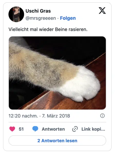 Vielleicht mal wieder Beine rasieren.