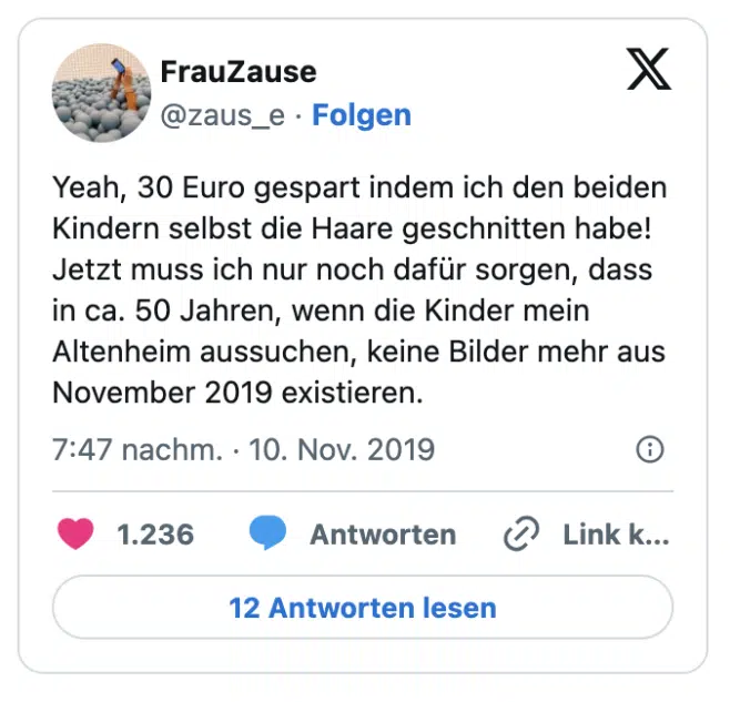 Yeah, 30 Euro gespart indem ich den beiden Kindern selbst die Haare geschnitten habe! 
Jetzt muss ich nur noch dafür sorgen, dass in ca. 50 Jahren, wenn die Kinder mein Altenheim aussuchen, keine Bilder mehr aus November 2019 existieren.