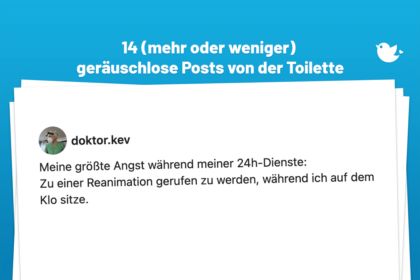 Meine größte Angst während meiner 24h-Dienste: Zu einer Reanimation gerufen zu werden, während ich auf dem Klo sitze.