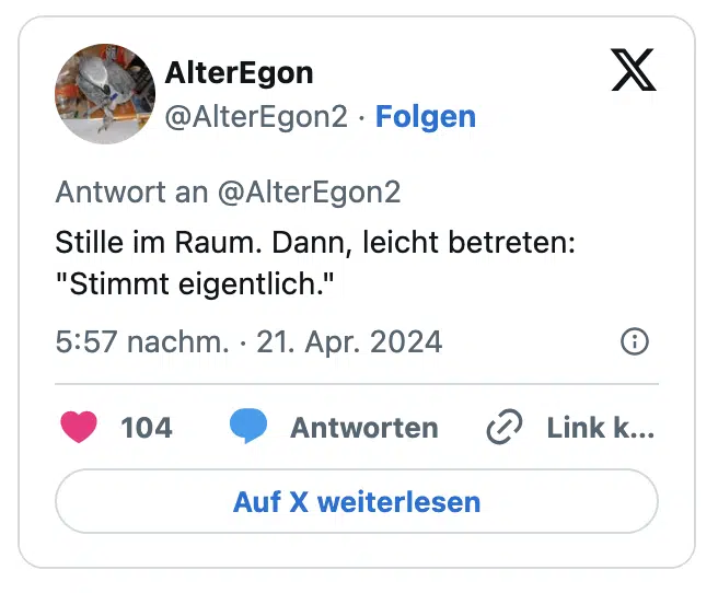 Stille im Raum. Dann, leicht betreten: "Stimmt eigentlich."
