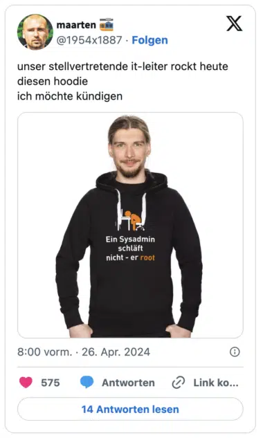 unser stellvertretende it-leiter rockt heute diesen hoodie
ich möchte kündigen
