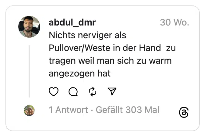 Nichts nerviger als Pullover/Weste in der Hand zu tragen weil man sich zu warm angezogen hat
