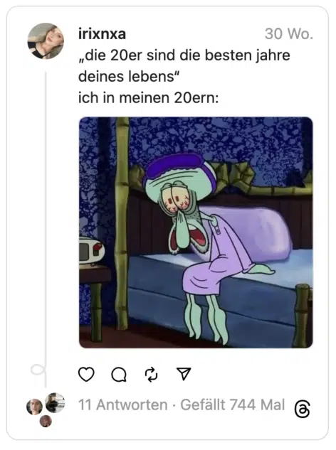 „die 20er sind die besten jahre deines lebens“ ich in meinen 20ern: