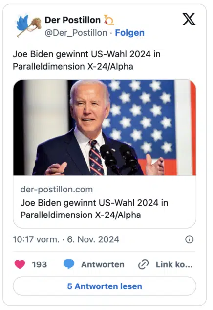 Joe Biden gewinnt US-Wahl 2024 in Paralleldimension X-24/Alpha https://t.co/tSCd3J8UeL
— Der Postillon 📯 (@Der_Postillon)
