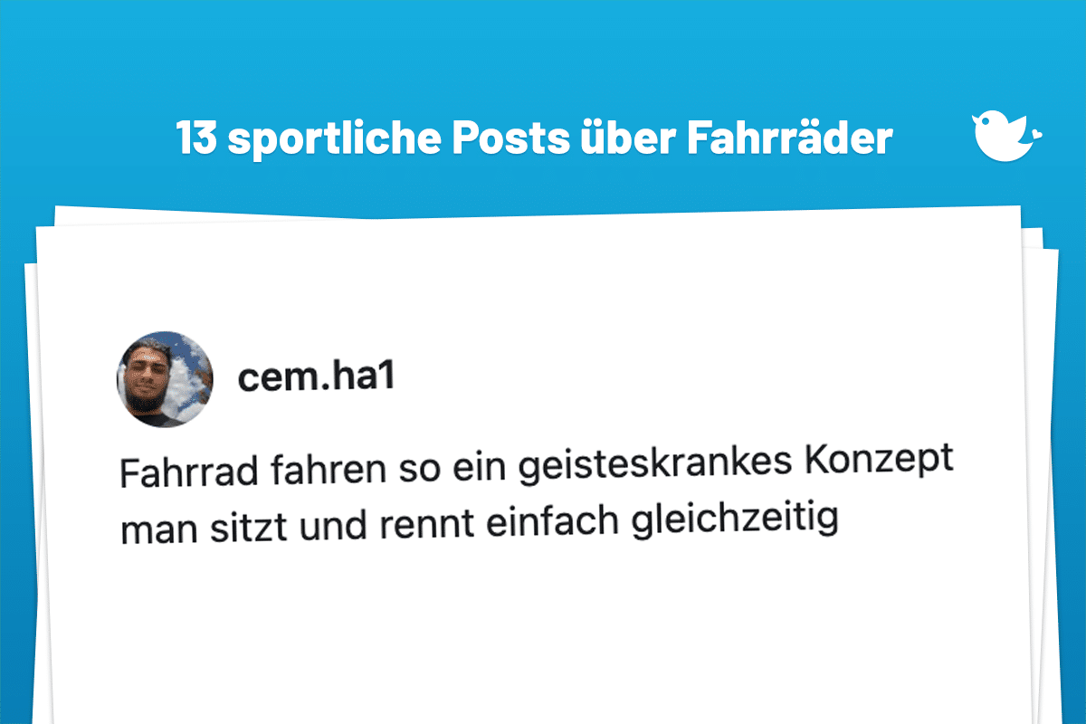 Fahrrad fahren so ein geisteskrankes Konzept man sitzt und rennt einfach gleichzeitig
