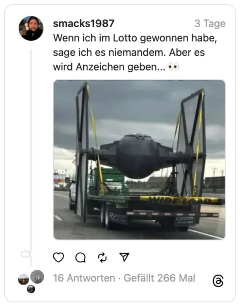 Wenn ich im Lotto gewonnen habe, sage ich es niemandem. Aber es wird Anzeichen geben... 👀