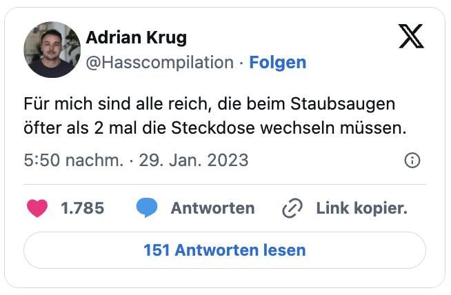 Für mich sind alle reich, die beim Staubsaugen öfter als 2 mal die Steckdose wechseln müssen.
