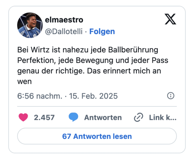 Bei Wirtz ist nahezu jede Ballberührung Perfektion, jede Bewegung und jeder Pass genau der richtige. Das erinnert mich an wen