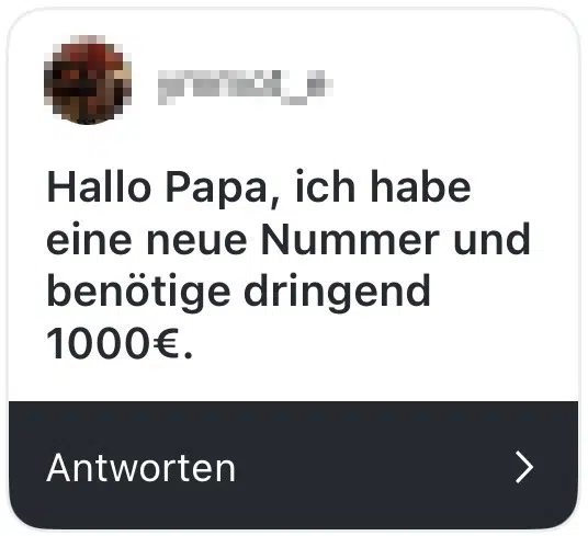 hallo papa ich habe eine neue nummer und benötige dringend 1000 euro