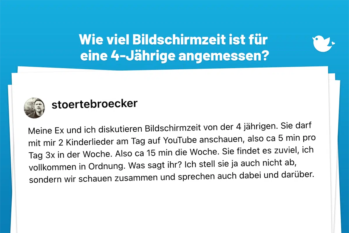 Meine Ex und ich diskutieren Bildschirmzeit von der 4 jährigen. Sie darf mit mir 2 Kinderlieder am Tag auf YouTube anschauen, also ca 5 min pro Tag 3x in der Woche. Also ca 15 min die Woche. Sie findet es zuviel, ich vollkommen in Ordnung. Was sagt ihr? Ich stell sie ja auch nicht ab, sondern wir schauen zusammen und sprechen auch dabei und darüber.