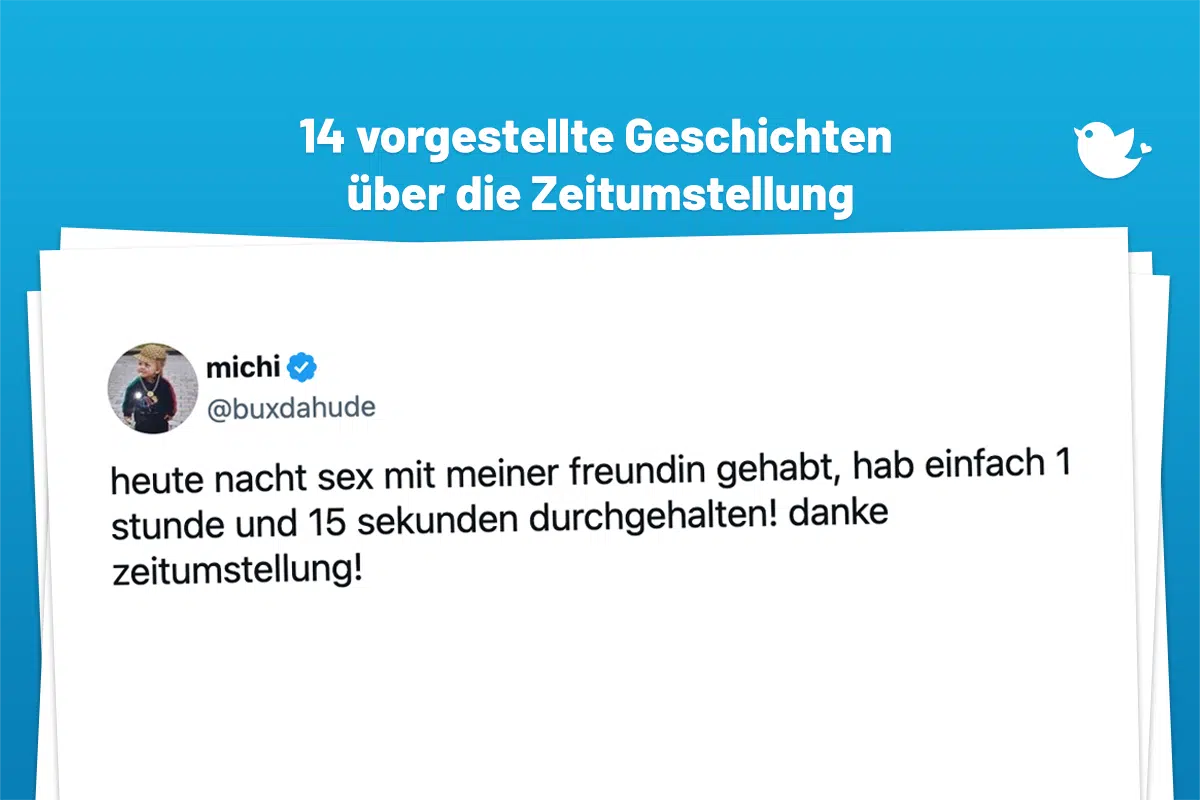 Wer hat an der Uhr gedreht? 14 vorgestellte Geschichten über die Zeitumstellung: heute nacht sex mit meiner freundin gehabt, hab einfach 1 stunde und 15 sekunden durchgehalten! danke zeitumstellung!