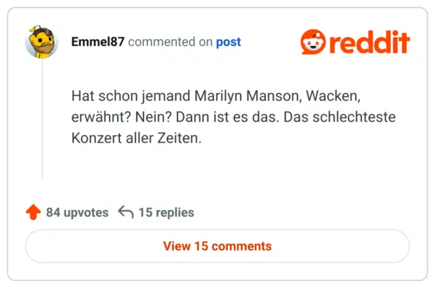 
Hat schon jemand Marilyn Manson, Wacken, erwähnt? Nein? Dann ist es das. Das schlechteste Konzert aller Zeiten.
