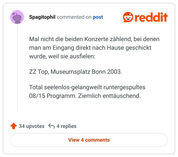 Mal nicht die beiden Konzerte zählend, bei denen man am Eingang direkt nach Hause geschickt wurde, weil sie ausfielen:

ZZ Top, Museumsplatz Bonn 2003.

Total seelenlos-gelangweilt runtergespultes 08/15 Programm. Ziemlich enttäuschend.