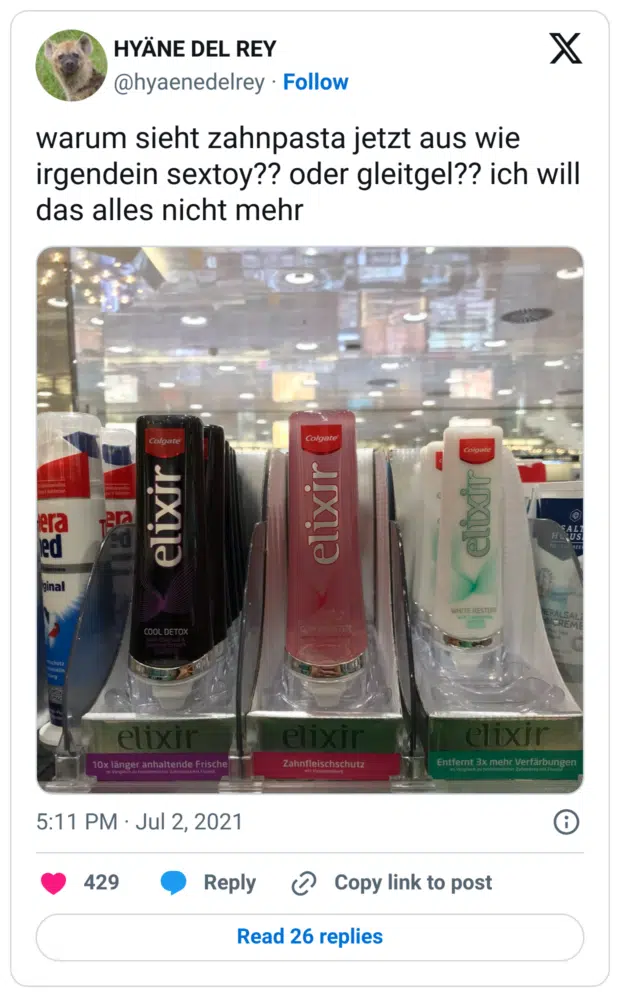 warum sieht zahnpasta jetzt aus wie irgendein sextoy?? oder gleitgel?? ich will das alles nicht mehr
