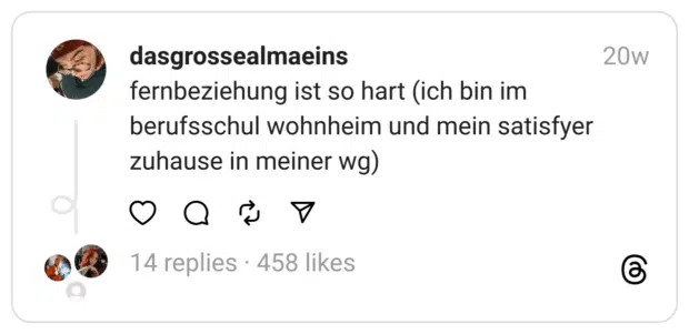 fernbeziehung ist so hart (ich bin im berufsschul wohnheim und mein satisfyer zuhause in meiner wg)
