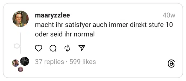 macht ihr satisfyer auch immer direkt stufe 10 oder seid ihr normal
