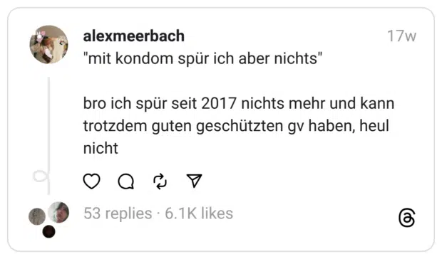 "mit kondom spür ich aber nichts"
bro ich spür seit 2017 nichts mehr und kann trotzdem guten geschützten gv haben, heul nicht

