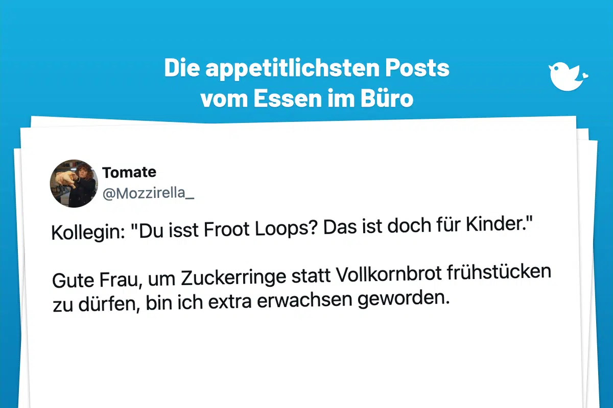 Mahlzeit: 14 appetitliche Anekdoten vom Essen im Büro: Kollegin: "Du isst Froot Loops? Das ist doch für Kinder." Gute Frau, um Zuckerringe statt Vollkornbrot frühstücken zu dürfen, bin ich extra erwachsen geworden.