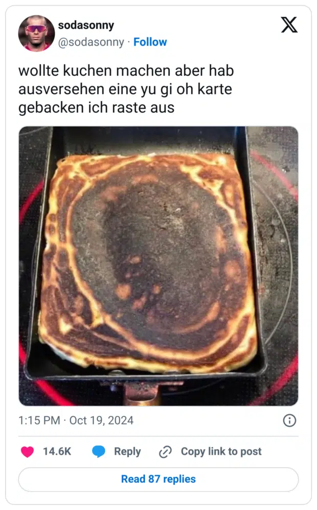 wollte kuchen machen aber hab ausversehen eine yu gi oh karte gebacken ich raste aus

