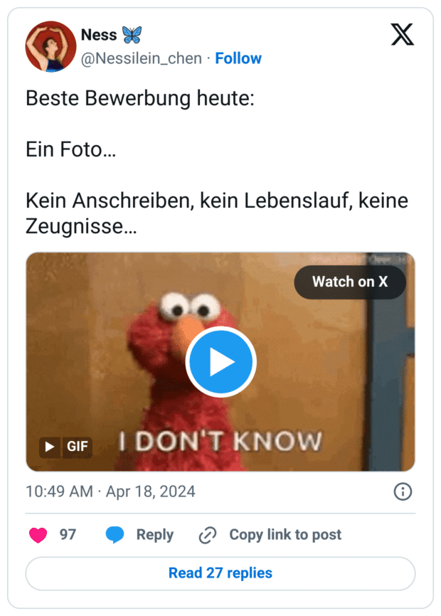 Beste Bewerbung heute:
Ein Foto…
Kein Anschreiben, kein Lebenslauf, keine Zeugnisse…