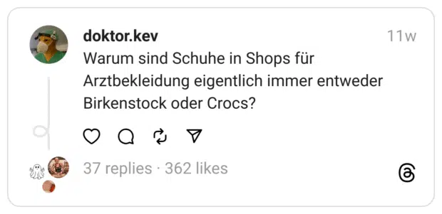 Warum sind Schuhe in Shops für Arztbekleidung eigentlich immer entweder Birkenstock oder Crocs?
