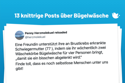 Eine Freundin unterstützt ihre an Brustkrebs erkrankte Schwiegermutter (77 ), indem sie ihr wöchentlich zwei Wäschekörbe Bügelwäsche für vier Personen bringt, „damit sie ein bisschen abgelenkt wird.“ Finde toll, dass es noch selbstlose Menschen unter uns gibt!