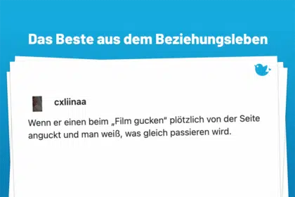 Mein Schatz: Die harmonischsten Momente aus dem Beziehungsleben (35): Wenn er einen beim „Film gucken“ plötzlich von der Seite anguckt und man weiß, was gleich passieren wird.