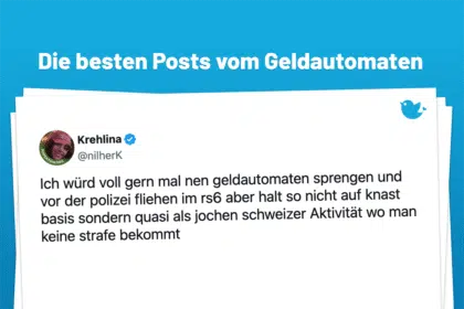 Ich würd voll gern mal nen geldautomaten sprengen und vor der polizei fliehen im rs6 aber halt so nicht auf knast basis sondern quasi als jochen schweizer Aktivität wo man keine strafe bekommt