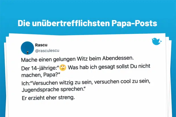 Ich bin dein Vater, Kind: Die besten Papa-Posts (9): Mache einen gelungen Witz beim Abendessen. Der 14-jährige:“🙄 Was hab ich gesagt sollst Du nicht machen, Papa?“ Ich:“Versuchen witzig zu sein, versuchen cool zu sein, Jugendsprache sprechen.“ Er erzieht eher streng.