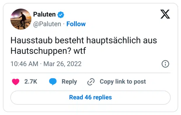 Hausstaub besteht hauptsächlich aus Hautschuppen? wtf