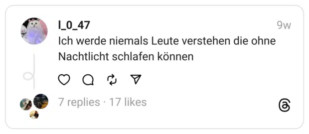 Ich werde niemals Leute verstehen die ohne Nachtlicht schlafen können