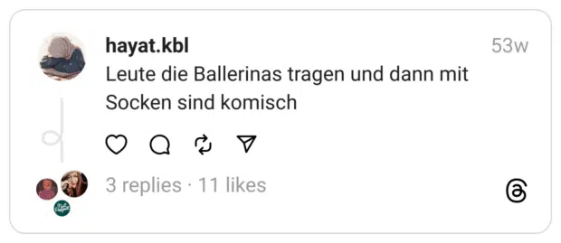 Leute die Ballerinas tragen und dann mit Socken sind komisch
