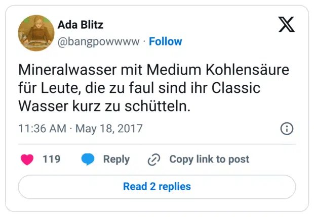Mineralwasser mit Medium Kohlensäure für Leute, die zu faul sind ihr Classic Wasser kurz zu schütteln.
