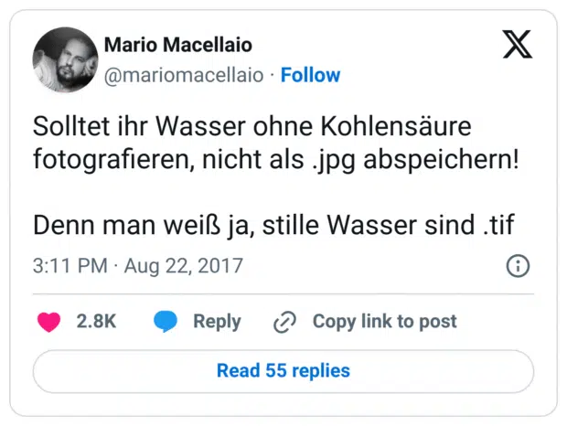 Solltet ihr Wasser ohne Kohlensäure fotografieren, nicht als .jpg abspeichern!

Denn man weiß ja, stille Wasser sind .tif
