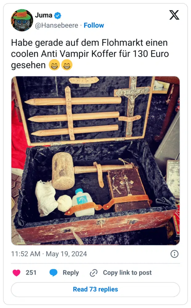 Habe gerade auf dem Flohmarkt einen coolen Anti Vampir Koffer für 130 Euro gesehen :grinsen::grinsen: