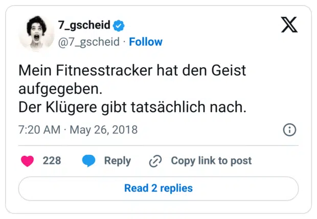 Mein Fitnesstracker hat den Geist aufgegeben.
Der Klügere gibt tatsächlich nach.
