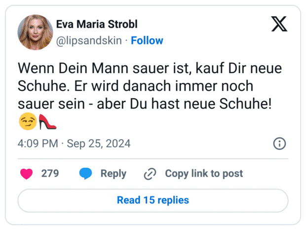 Wenn Dein Mann sauer ist, kauf Dir neue Schuhe. Er wird danach immer noch sauer sein - aber Du hast neue Schuhe! 😏👠
